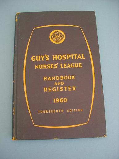 Guy's Hospital Nurses' League Handbook & Register 1960